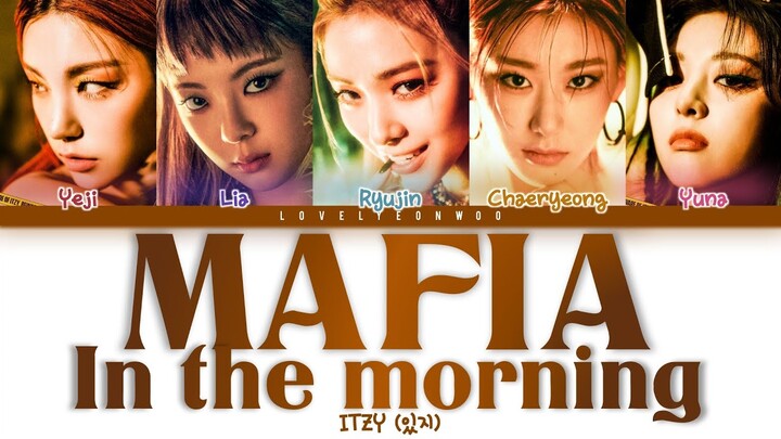 ITZY (있지) – Mafia In the morning (마.피.아. In the morning) Lyrics (Color Coded Han/Rom/Eng)