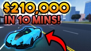 $210,000+ IN 10 MINUTES?! - Fastest Way To Get Money In Vehicle Simulator ROBLOX 2020