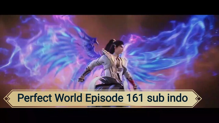 Perfect World Episode 161 sub indo