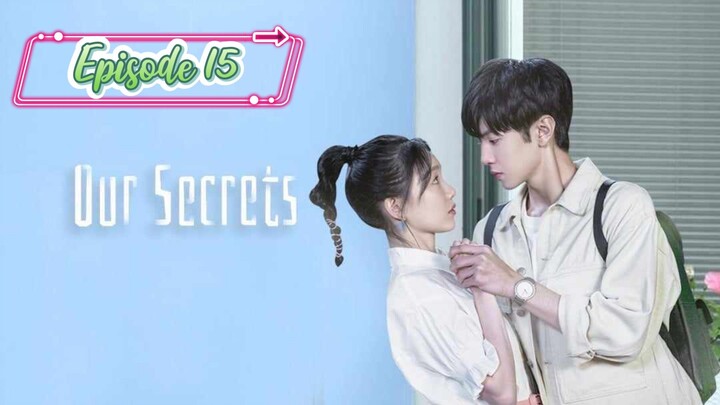 Our Secrets ( Secrets in the Lattice ) Episode 15