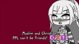 Muslim and Christian can't be friends meme😡☪️❌✝️ [] FT. temen SMP✨