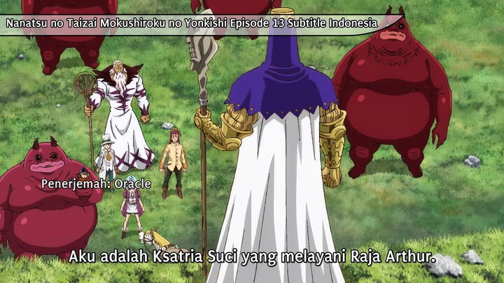 Nanatsu no Taizai: Mokushiroku no Yonkishi S1 Episode 13 | Subtitle Indonesia