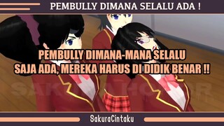 SAKURA SCHOOL - PEMBULLY SELALU SAJA ADA DIMANA-MANA❓❓❗❗