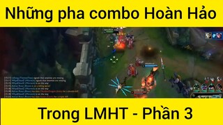 Nhũng pha combat hoàn hảo LMHT #3