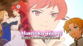 Love Story 💔Cinta rudeus bertepuk sebelah tangan「Amv」Indila_Love Story