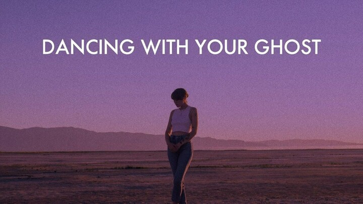 Sasha Alex Sloan - Dancing With Your Ghost (Lyric Video)