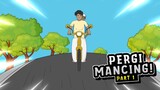 PERGI MANCING PART 1 - ANIMASI SEKOLAH