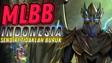 SENDIRI TIDAKLAH BURUK - MOBILE LEGEND