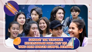 Sahabat Tak Terganti! Kebersamaa Para Cast DJS yang Bikin Kangen #KOMPILATOP