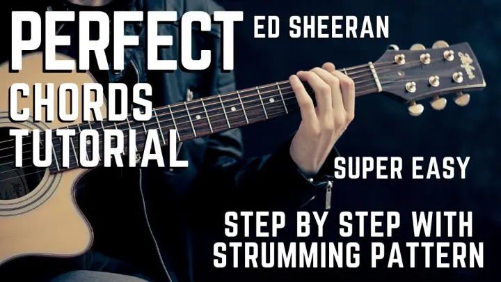Ed Sheeran - Perfect Guitar Chords Tutorial for beginners / experts