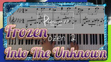 Frozen2 Into The Unknown (Piano Cover) / Score đính kèm / BGM