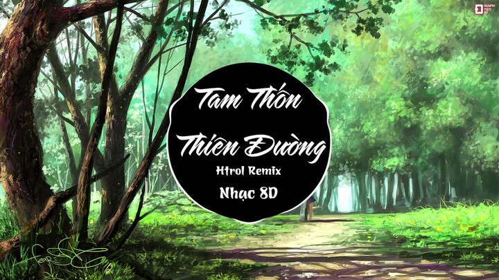 TAM THỐN THIÊN ĐƯỜNG 8D REMIX ♪ | NHẠC TIKTOK TRUNG QUỐC REMIX ♪