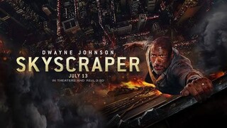 SKYCRAPER  FULL MOVIE ( Action Movie )