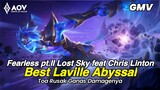 Fearless pt.II Lost Sky feat Chris Li|Laville Abyssal Lane|Toa Veda-Arena of Valor GMV