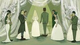 【อนิเมชั่นการทดลองสองมิติที่สมบูรณ์】 "เมื่อฉันยังเด็ก" วันนี้เป็นอีกวันที่กลัวการแต่งงาน