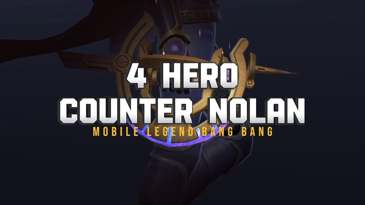 Counter Hero Nolan MLBB