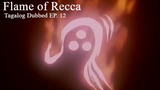Flame of Recca [TAGALOG] EP. 12