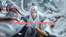 Renegade Immortal Episode 76-80 Subtitle Indonesia