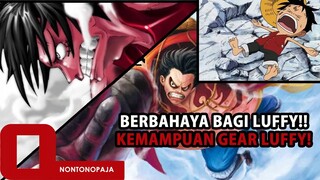 ONE PIECE Cara Luffy memanfaatkan tubuhnya dalam berbagai teknik gear! SERAM TAPI KEREN!