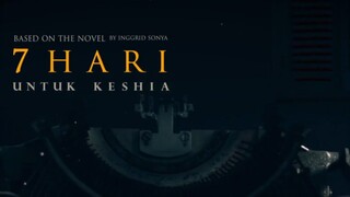 7 HARI UNTUK KESHIA (2025)