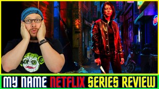 My Name Netflix Review  마이 네임 넷플릭스