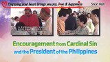 Encouragement from Cardinal Sin and the President of the Philippines [Emptying your heart brings...]