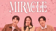 Miracle 2022 (sub indo) Ep 7