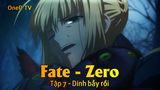 Fate - Zero Tập 7 - Dính bẫy rồi