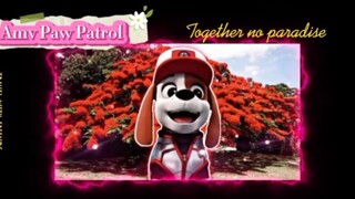 Amv Paw Patrol-no Paradise