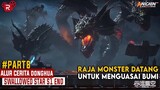 Raja Monster Datang Untuk Menguasai Bumi - Alur Cerita Penakluk Bintang Part 8