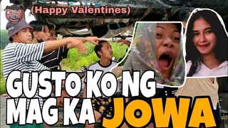 GUSTO KO NG MAGKAJOWA (HAPPY VALENTINES)