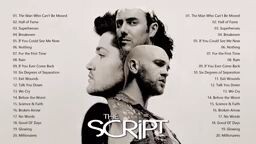 The Script Greatest Hits Full Playlist 2021