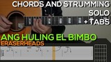 Eraserheads - Ang Huling El Bimbo Guitar Tutorial [INTRO, SOLO, CHORDS AND STRUMMING + TABS]