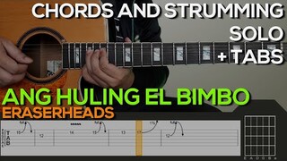 Eraserheads - Ang Huling El Bimbo Guitar Tutorial [INTRO, SOLO, CHORDS AND STRUMMING + TABS]