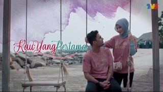 Kau Yang Pertama (Episode 2)