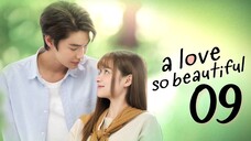 🇹🇭 EP 9 | A Love So Beautiful (2024)[EngSub]