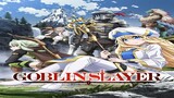 Goblin Slayer S1 - 05 [Sub Indo] 720p