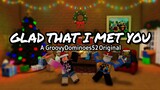 Glad that I met you - Lyric Video (A GroovyDominoes52 Original)