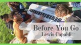 Before You Go  - Lewis Capaldi (Piano)