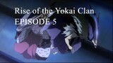 Rise of the Yokai Clan- Demon Capital Episode 5