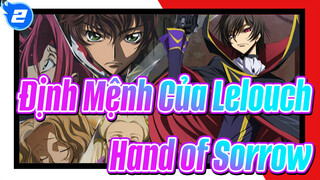 [Định Mệnh Của Lelouch AMV/Kinh điển/Buồn] 'Hand of Sorrow'_2