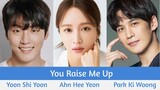 "You Raise Me Up" Upcoming K-Drama 2021 | Yoon Shi Yoon, Ahn Hee Yeon, Park Ki Woong
