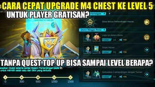 CARA CEPAT UPGRADE M4 CHEST KE LEVEL 5 | PENJELASAN UNTUK PLAYER GRATISAN BISA SAMPAI LEVEL BERAPA?