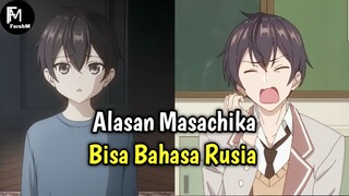 Alasan Masachika Bisa Bahasa Rusia