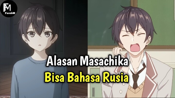 Alasan Masachika Bisa Bahasa Rusia