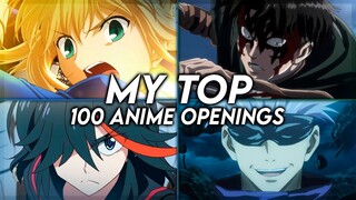 My Top 100 Anime Openings of ALL TIME