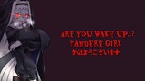 "are you awake?" Yandere Girl - japanese voice acting (sub indo)