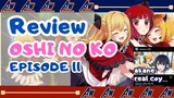 [REVIEW] Oshi No Ko Ep11 Banyak hal menariknya😝