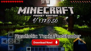 Minecraft PE 1.17.0.50 | Realistic Texture + Shader