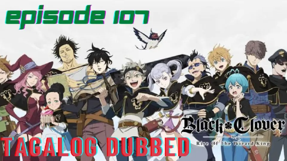 Black Clover episode 107 Tagalog Dubbed - Bilibili